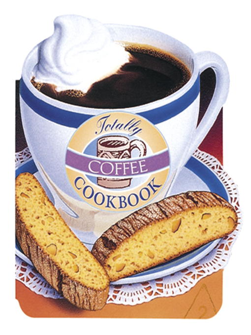 Title details for Totally Coffee Cookbook by Helene Siegel - Available